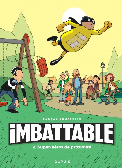 Imbattable Tome 2 - Super-héros de proximité