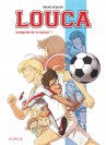 Louca - L'intégrale – Tome 1 – Intégrale de la saison 1 - couv