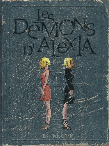 Les démons d'Alexia - L'intégrale – Tome 2