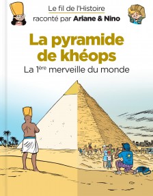 cover-comics-le-fil-de-l-8217-histoire-raconte-par-ariane-amp-nino-tome-2-la-pyramide-de-kheops