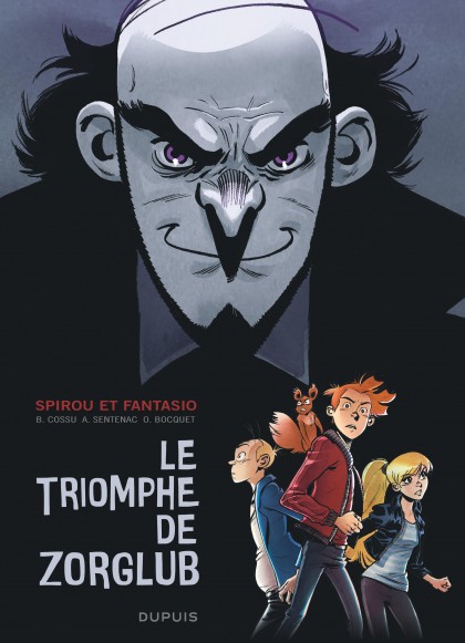 Spirou le triomphe de Zorglub - Le triomphe de Zorglub