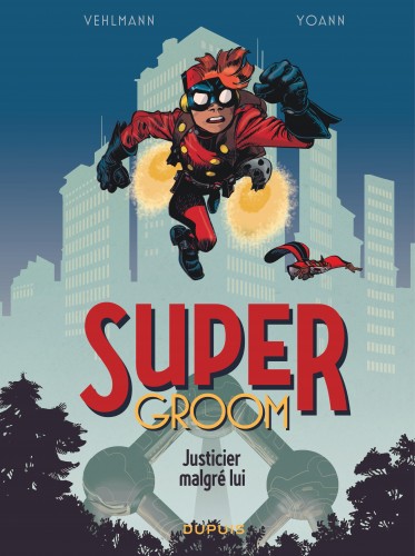 SuperGroom – Tome 1 – Justicier malgré lui - couv