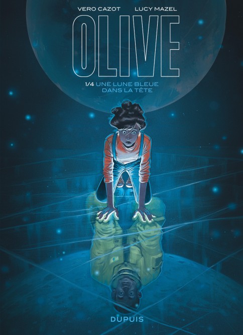 Olive – Tome 1 – Une lune bleue dans la tête - couv