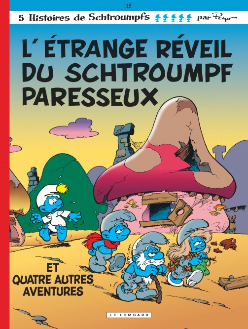 Les Schtroumpfs Lombard – Tome 15 – Etrange réveil du Schtroumpf paresseux (L') - couv