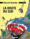 Benoît Brisefer (Lombard) – Tome 10 – La Route du Sud - couv