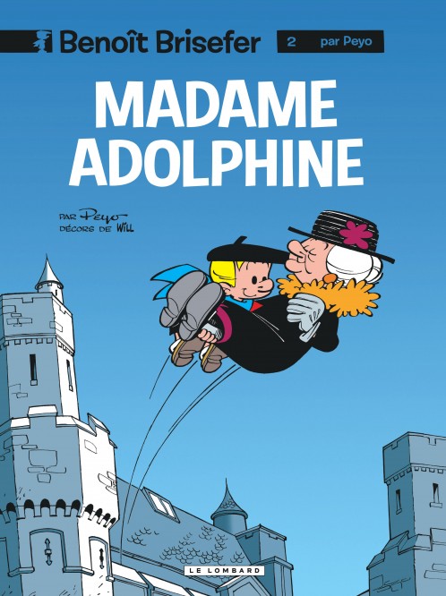 Benoît Brisefer (Lombard) – Tome 2 – Madame Adolphine - couv