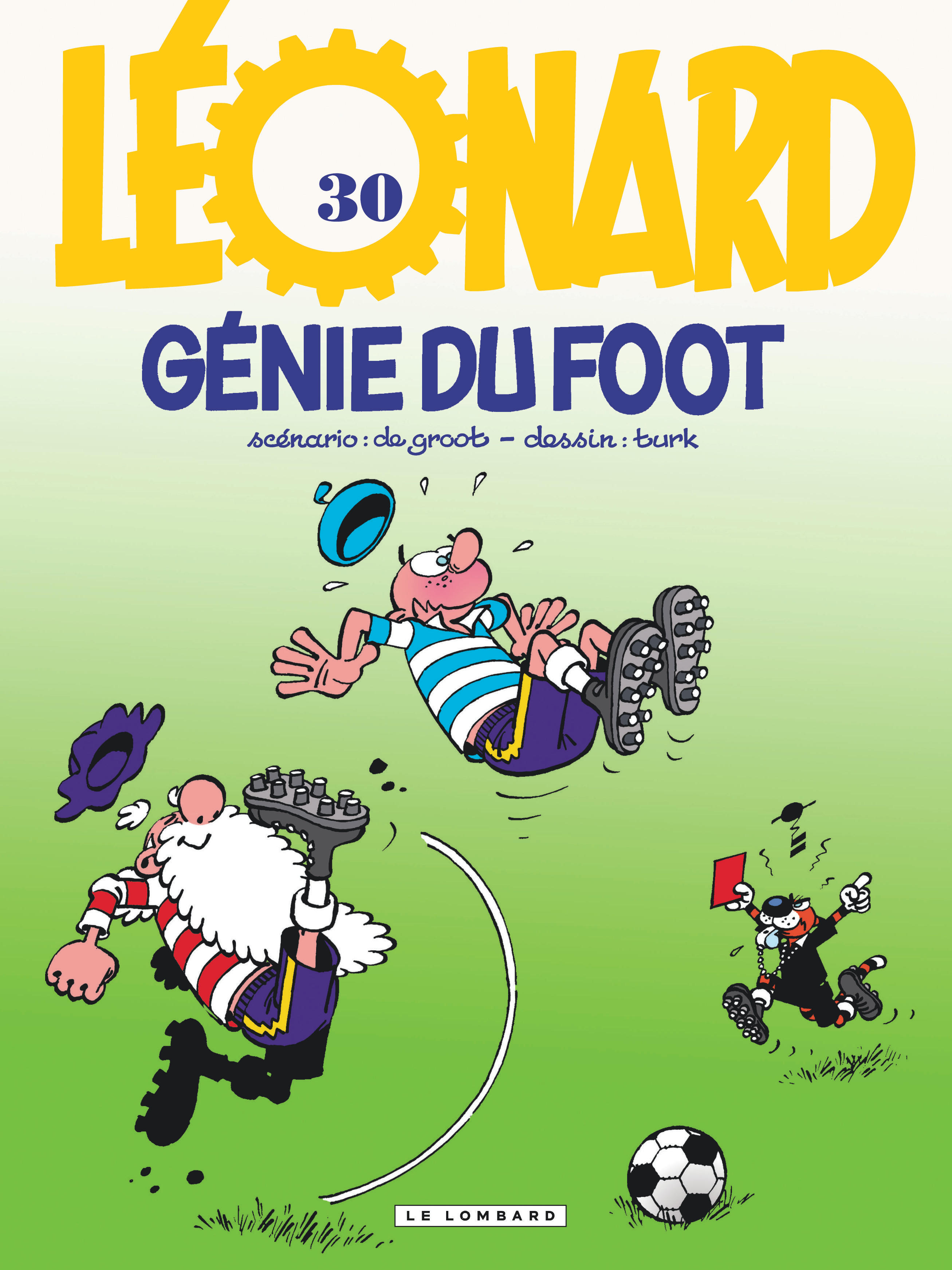 Léonard – Tome 30 – Génie du foot - couv
