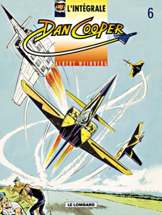 Dan Cooper Intégrale T6