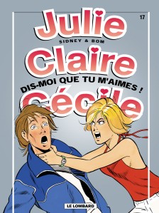 cover-comics-julie-claire-cecile-tome-17-dis-moi-que-tu-m-8217-aimes