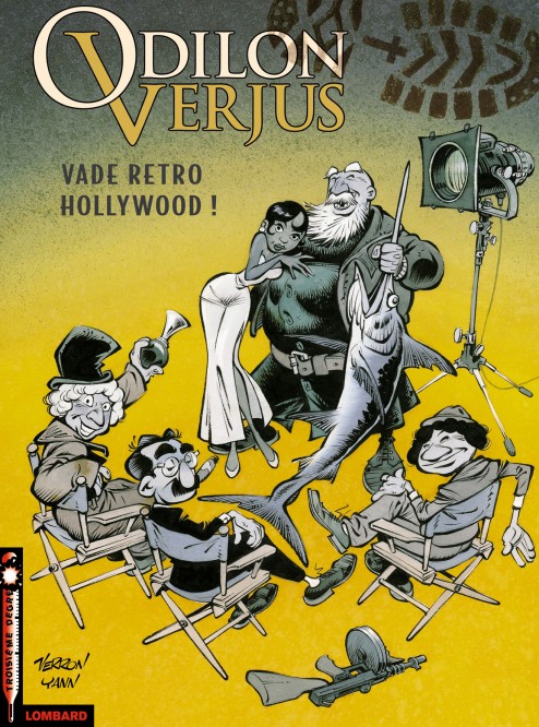 Les Exploits d'Odilon Verjus – Tome 6 – Vade retro Hollywood ! - couv