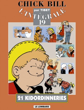 Intégrale Chick Bill T19 - 21 Kidordinneries