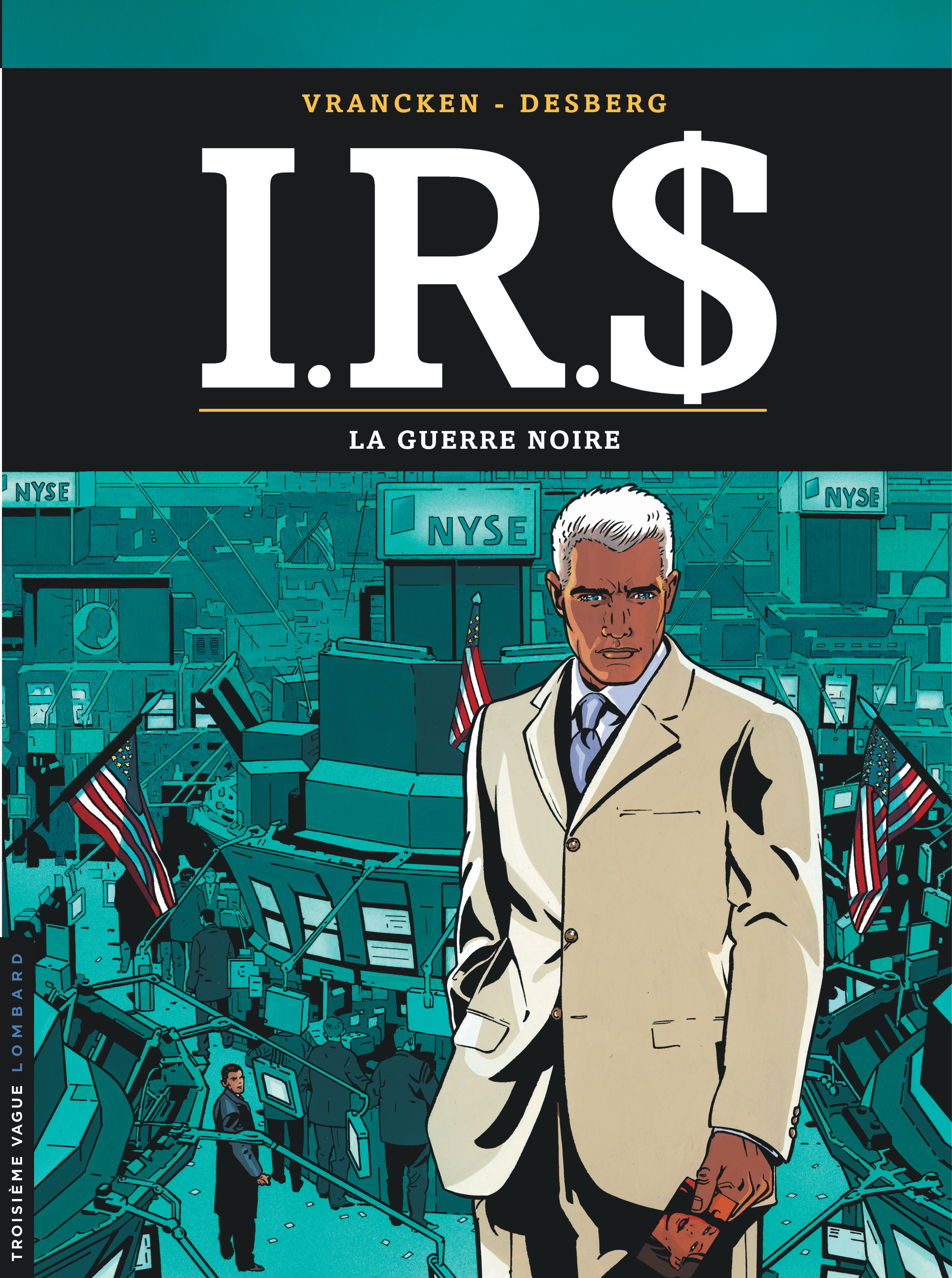 I.R.$ – Tome 8 – La Guerre noire - couv