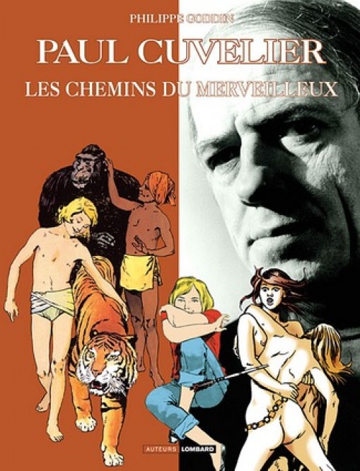 Auteurs Lombard – Tome 8 – Paul Cuvelier, Les Chemins du Merveilleux - couv