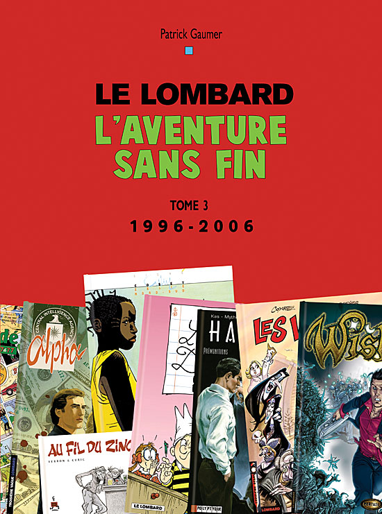 Auteurs Lombard – Tome 3 – Aventure sans fin T3 (1996 -2006) - couv