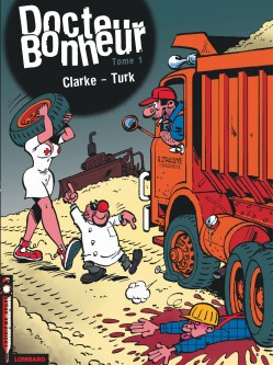 Docteur Bonheur – Tome 1