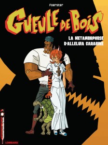 cover-comics-gueule-de-bois-tome-3-la-metamorphose-d-rsquo-alleluia-carabine