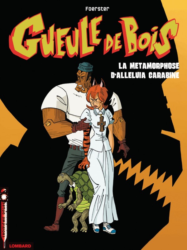 cover-comics-gueule-de-bois-tome-3-la-metamorphose-d-8217-alleluia-carabine