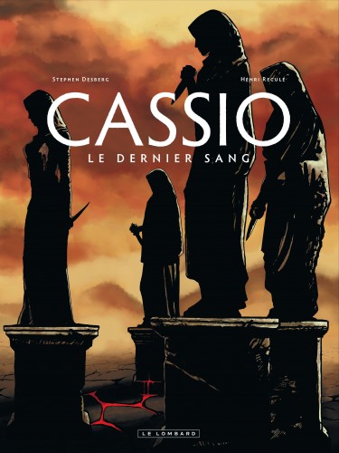Cassio – Tome 4 – Le Dernier sang - couv
