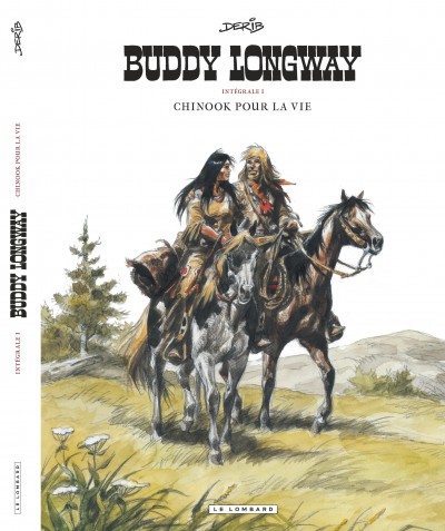 Intégrale Buddy Longway – Tome 1 – Chinook pour la vie - couv