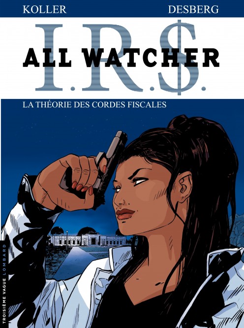 All Watcher – Tome 6 – La Théorie des cordes fiscales - couv