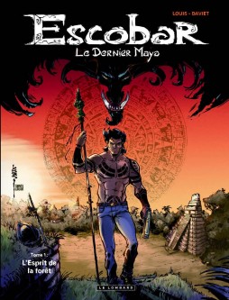 Escobar Le dernier Maya – Tome 1