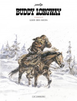 Intégrale Buddy Longway – Tome 4