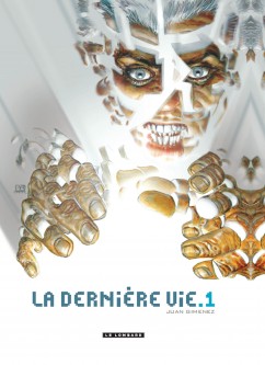 La Dernière vie – Tome 1