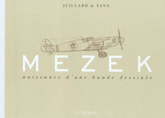 Mezek - Naissance d'une bande dessinée – Mezek - Naissance d'une bande dessinée - couv