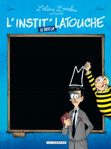 cover-comics-l-rsquo-instit-latouche-le-best-of-tome-0-l-rsquo-instit-latouche-le-best-of