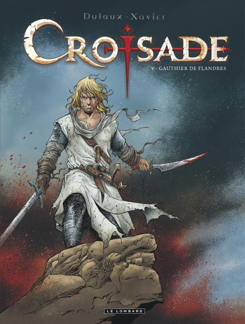 Croisade – Tome 5 – Gauthier de Flandres (réédition) - couv