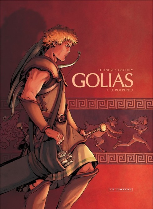 Golias – Tome 1 – Le Roi perdu - couv