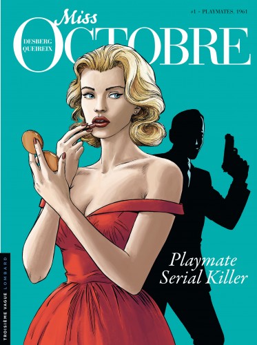 Miss Octobre – Tome 1 – Playmates, 1961 - couv