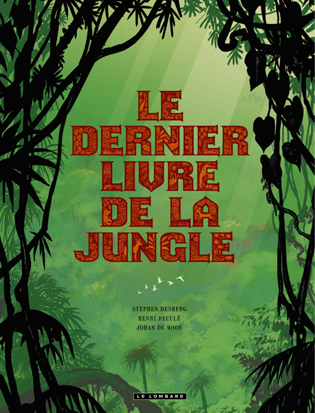 Intégrale Le Dernier Livre de la jungle - couv
