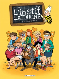 L'instit' Latouche – Tome 1