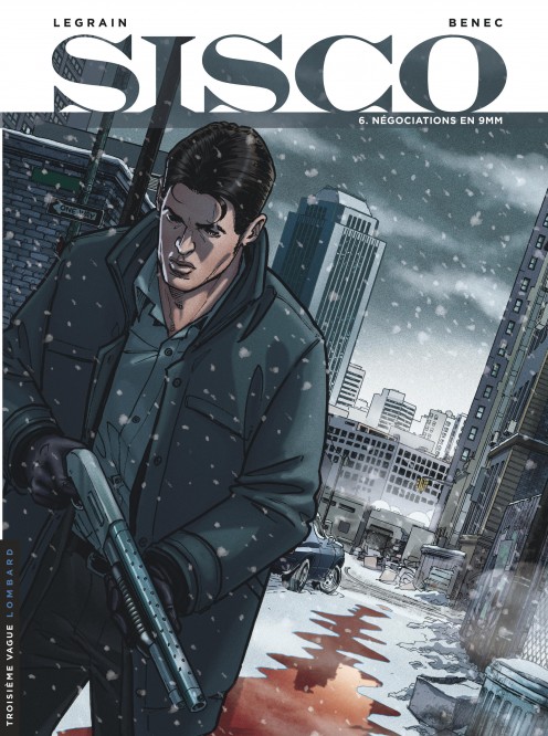 Sisco – Tome 6 – Négociations en 9 mm - couv