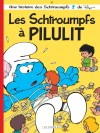 Les Schtroumpfs Lombard – Tome 31 – Les Schtroumpfs à Pilulit - couv