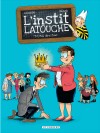 L'instit' Latouche – Tome 2 – Moi, directeur... - couv