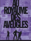 Au Royaume des aveugles – Tome 3 – Tel est vu qui croyait voir - couv