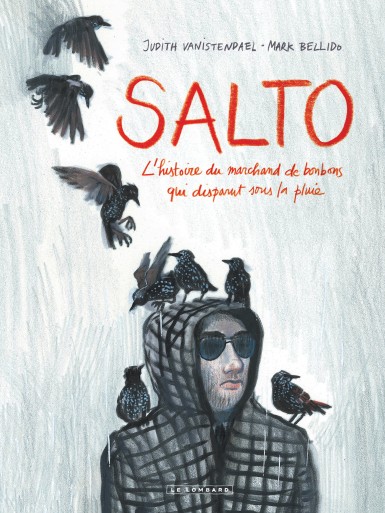Couverture : Salto : l'histoire du marchand de bonbons qui disparut sous la pluie