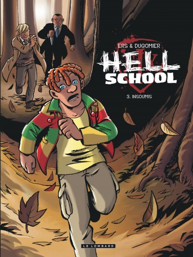 Hell School – Tome 3 – Insoumis - couv