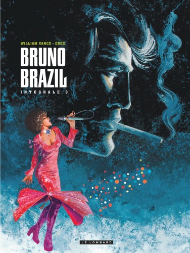 Intégrale Bruno Brazil – Tome 3 - couv