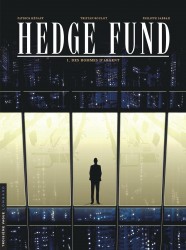 Hedge Fund – Tome 1