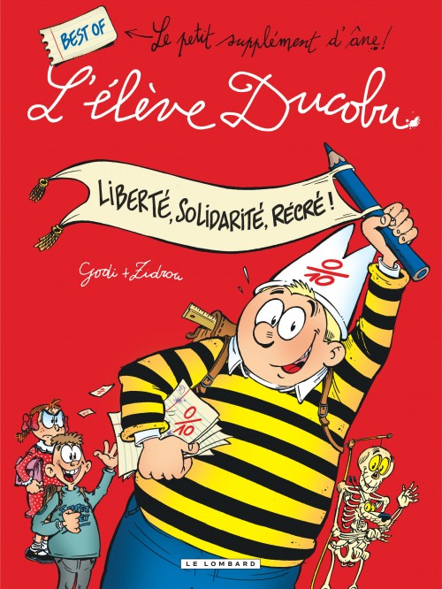 Ducobu - compilation – Tome 1 – Liberté, Solidarité, Récré! Best of L'élève Ducobu - couv