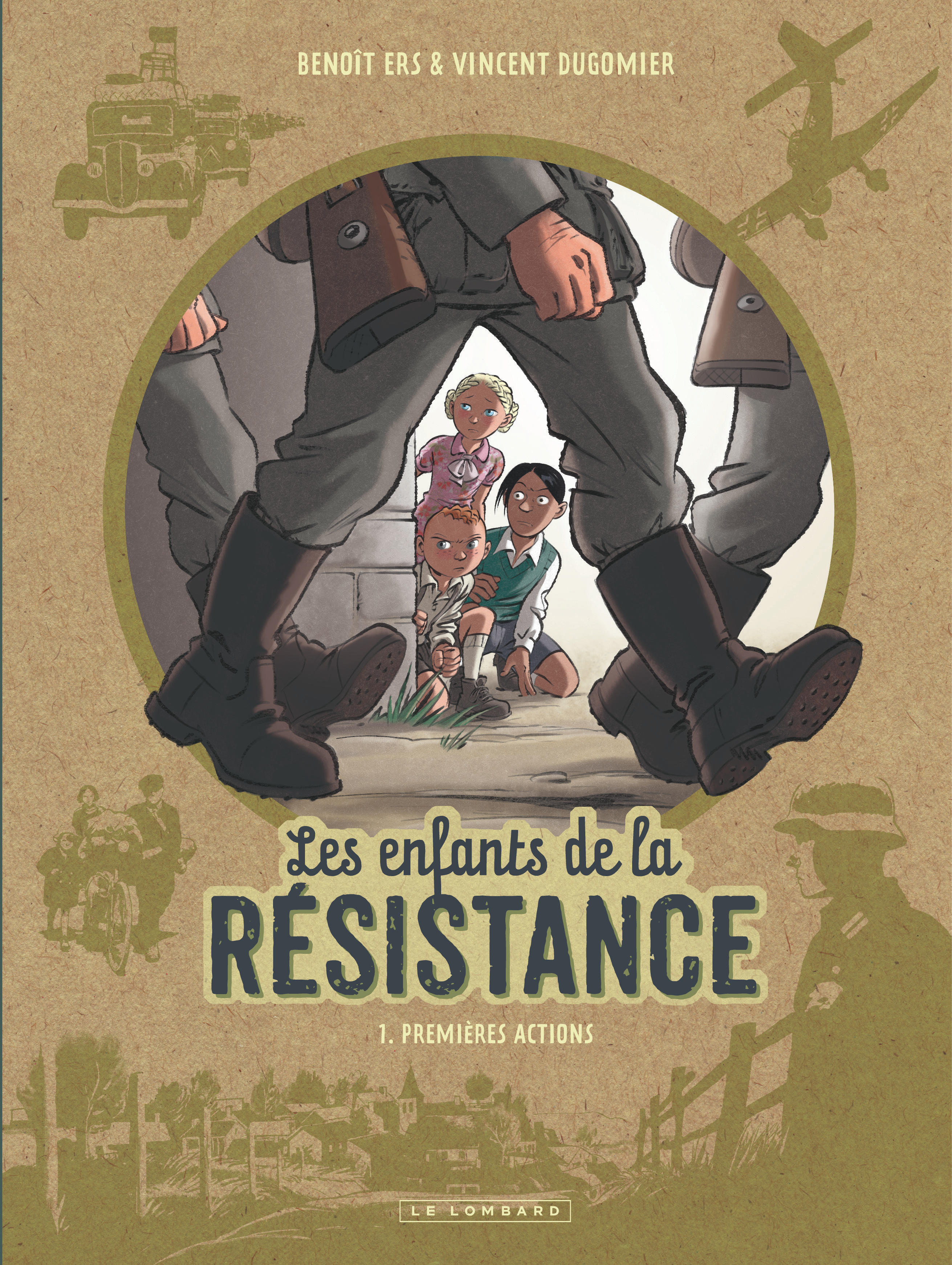 Les Enfants de la Résistance – Tome 1 – Premières actions - couv