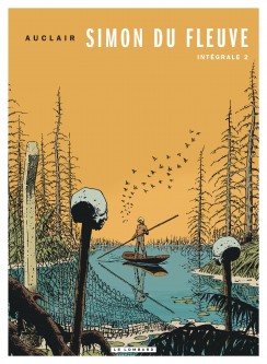 Intégrale Simon du Fleuve – Tome 2