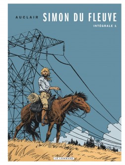 Intégrale Simon du Fleuve – Tome 1