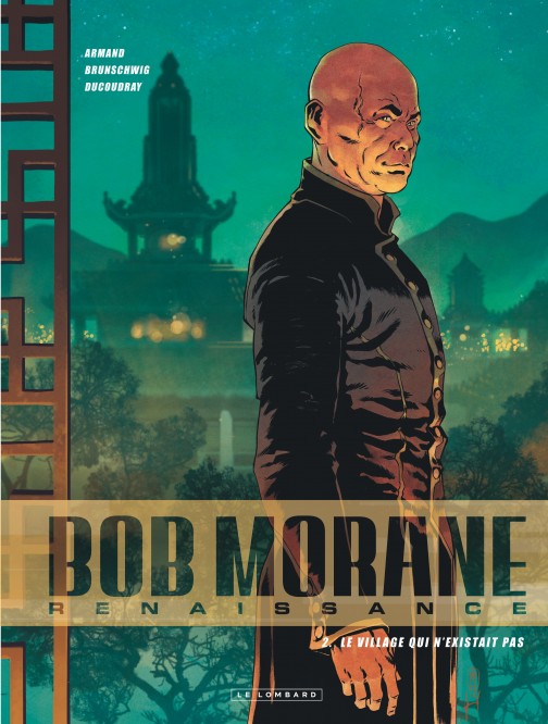 Bob Morane - Renaissance – Tome 2 – Le Village qui n'existait pas - couv