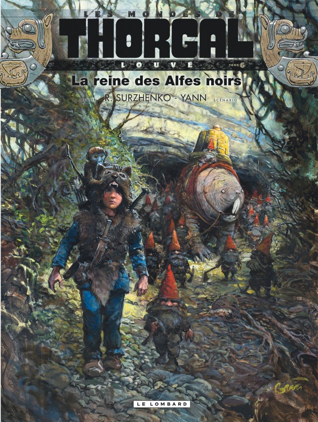 Louve Tome 6 La Reine Des Alfes Noirs Editions Le Lombard