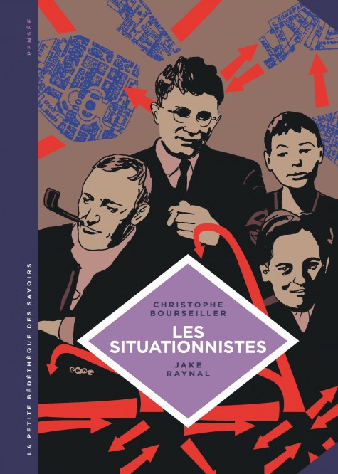 La petite Bédéthèque des Savoirs – Tome 13 – Les Situationnistes. La révolution de la vie quotidienne (1957- 1972). - couv