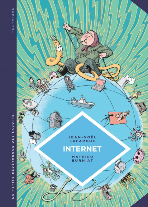 La petite Bédéthèque des Savoirs – Tome 17 – Internet. Au-delà du virtuel - couv